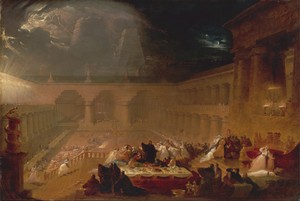 Belshazzar’s Feast by John Martin, 1820